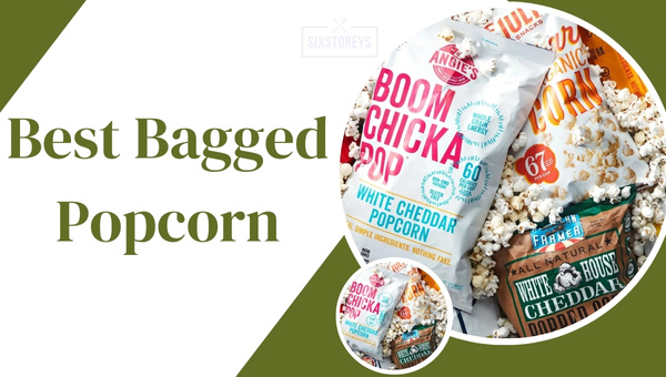 best Bagged Popcorn Brands of 2024