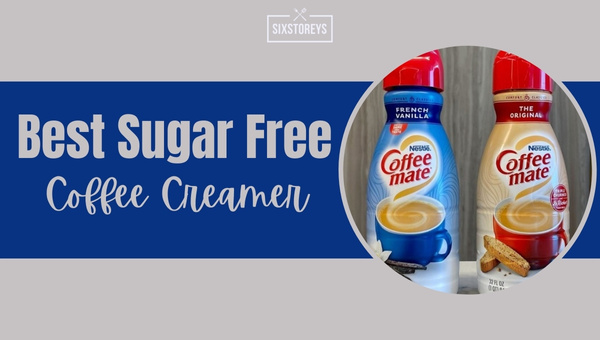 Best Sugar Free Coffee Creamers in 2024