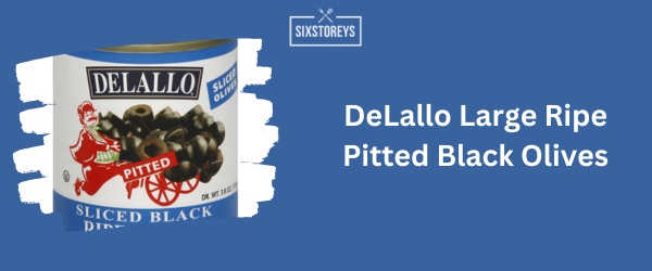 DeLallo Large Ripe Pitted Black Olives - Best Black Olive 2024