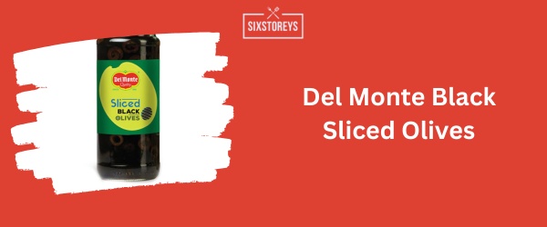 Del Monte Black Sliced Olives - Best Black Olive 2024