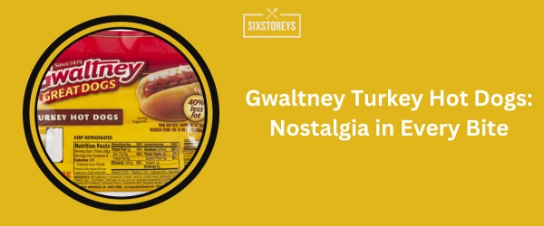 Gwaltney Turkey Hot Dogs - Best Turkey Hot Dogs of 2024
