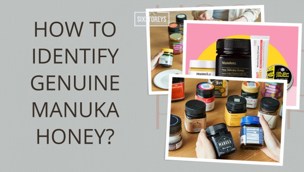 How to Identify Genuine Manuka Honey?