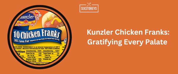 Kunzler Chicken Franks - Best Turkey Hot Dogs of 2024