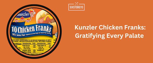 Kunzler Chicken Franks - Best Turkey Hot Dogs of 2024