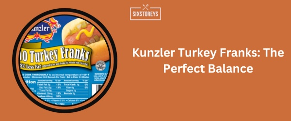 Kunzler Turkey Franks - Best Turkey Hot Dogs of 2024