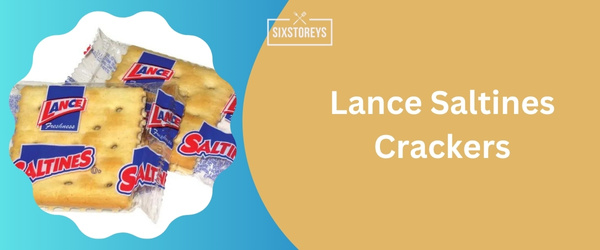 Lance Saltines Crackers - Best Saltine Cracker 2024
