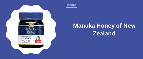 Manuka Honey of New Zealand - Best Manuka Honey Brand 2024