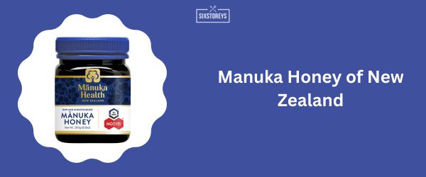 Manuka Honey of New Zealand - Best Manuka Honey Brand 2024