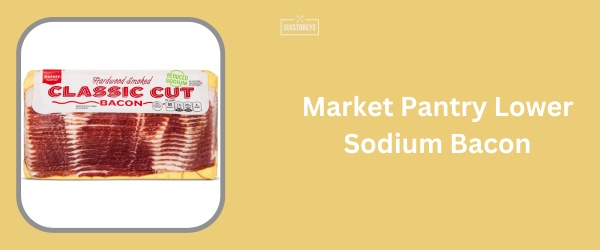 Market Pantry Lower Sodium Bacon - Best Low Sodium Bacon Brand of 2024