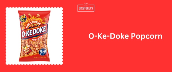 O-Ke-Doke Popcorn - Best Bagged Popcorn Brand of 2024