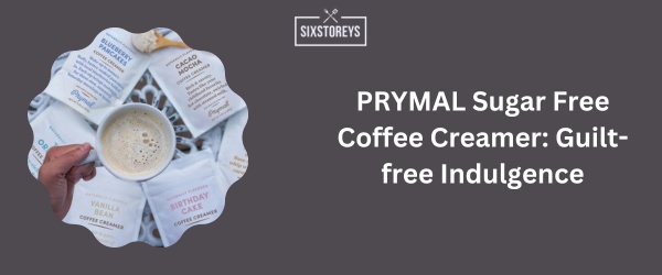 PRYMAL Sugar Free Coffee Creamer - Best Sugar Free Coffee Creamer of 2024