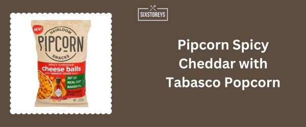 Pipcorn Spicy Cheddar with Tabasco Popcorn - Best Bagged Popcorn Brand of 2025