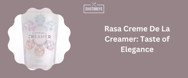 Rasa Creme De La Creamer - Best Sugar Free Coffee Creamer of 2024