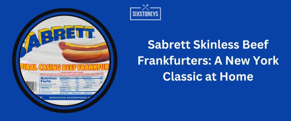 Sabrett Skinless Beef Frankfurters - Best Turkey Hot Dogs of 2024