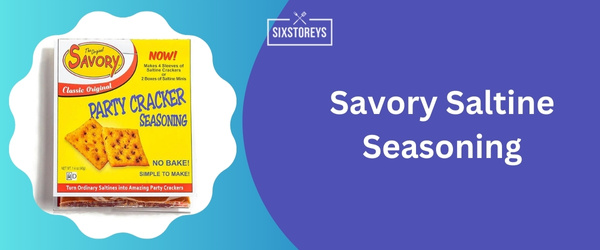 Savory Saltine Seasoning - Best Saltine Cracker 2024