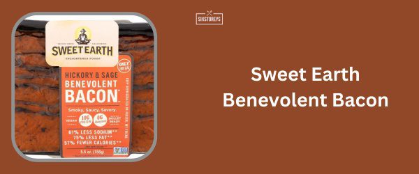 Sweet Earth Benevolent Bacon - Best Low Sodium Bacon Brand of 2025