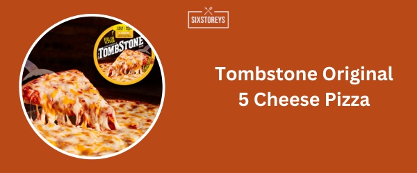 Tombstone Original 5 Cheese Pizza - Best Frozen French Bread Pizza Brands 2024
