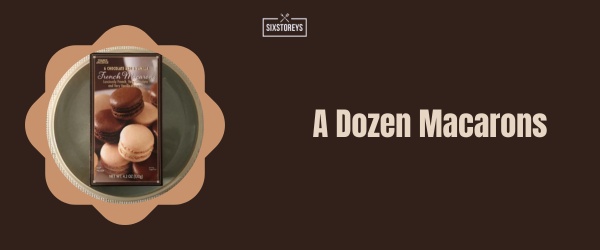 A Dozen Macarons - Best Trader Joe's Frozen Dessert of 2024