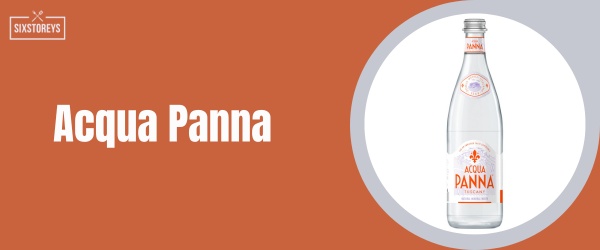 Acqua Panna - Best Bottled Water Brand of 2024