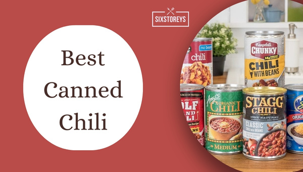 Best Canned Chili of 2024