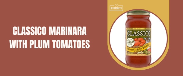 Classico Marinara with Plum Tomatoes - Best Jarred Marinara Sauces of 2024