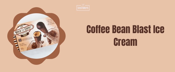 Coffee Bean Blast Ice Cream - Best Trader Joe's Frozen Dessert of 2024