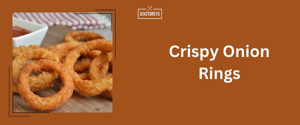 Crispy Onion Rings - Best Sides For Brisket (2024)