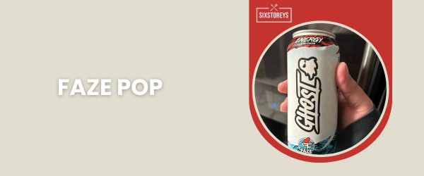 Faze Pop - Best Ghost Energy Drink Flavor of 2024