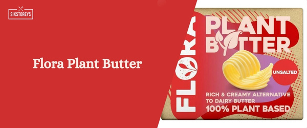 Flora Plant Butter - Best Vegan Butter Brand of 2024
