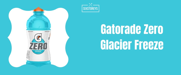 Gatorade Zero Glacier Freeze - Best Blue Gatorade Flavor of 2024