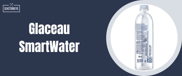 Glaceau SmartWater - Best Bottled Water Brand of 2024