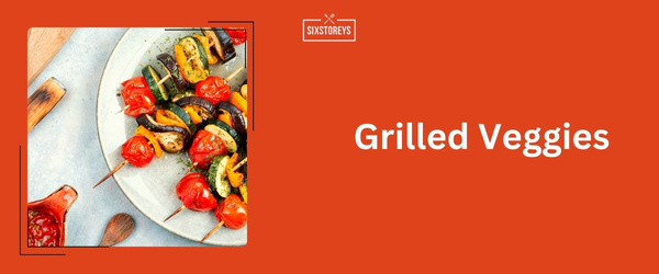 Grilled Veggies - Best Sides For Brisket (2024)