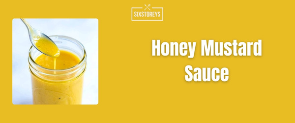 Honey Mustard Sauce - Best Chick Fil A Sauce 2024