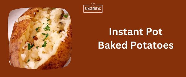 What to Serve with French Onion Soup - Instant Pot Baked Potatoes