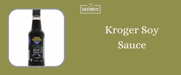 Kroger Soy Sauce - Best Soy Sauce of 2024