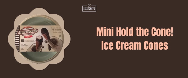 Mini Hold the Cone! Ice Cream Cones - Best Trader Joe's Frozen Dessert of 2024