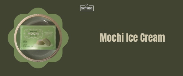 Mochi Ice Cream - Best Trader Joe's Frozen Dessert of 2024