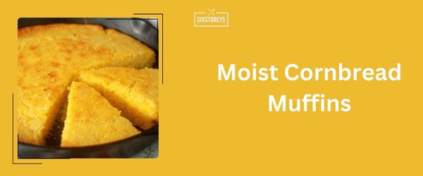 Moist Cornbread Muffins - Best Sides For Brisket (2024)