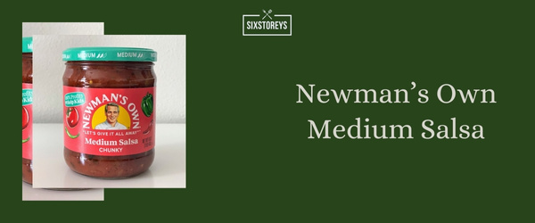 Newman’s Own Medium Salsa - Best Store Bought Salsa of 2024