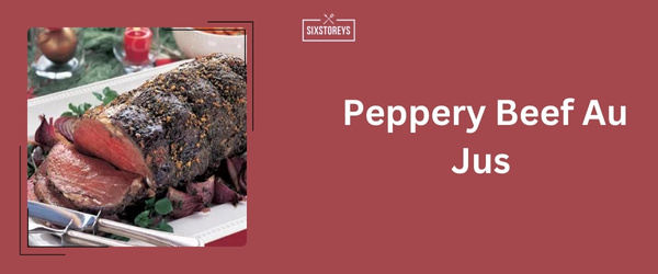 Peppery Beef Au Jus - Best Sides For Brisket (2024)