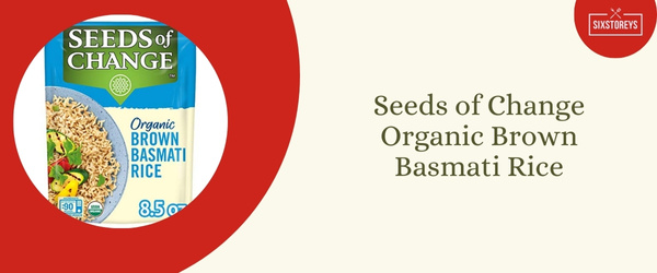 Seeds of Change Organic Brown Basmati Rice - Best Brown Rice Brand in 2024