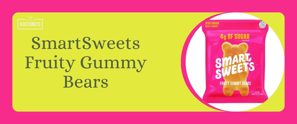 SmartSweets Fruity Gummy Bears - Best Gummy Bear of 2024