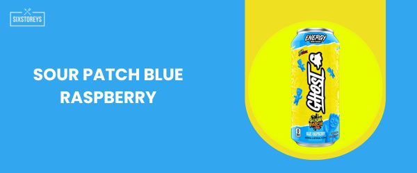 Sour Patch Blue Raspberry - Best Ghost Energy Drink Flavor of 2025
