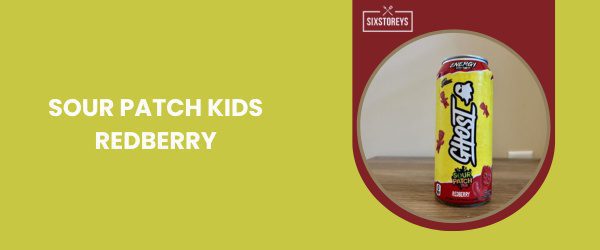 Sour Patch Kids Redberry - Best Ghost Energy Drink Flavor of 2025