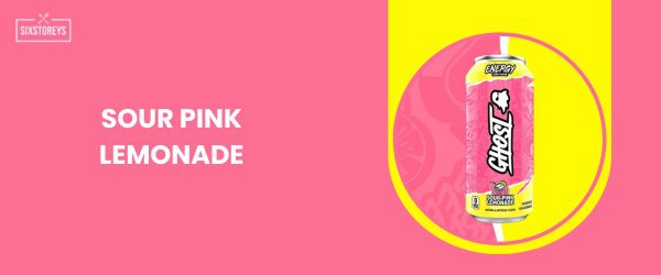 Sour Pink Lemonade - Best Ghost Energy Drink Flavor of 2025
