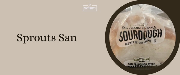 Sprouts San - Best Sourdough Bread Brand of 2024