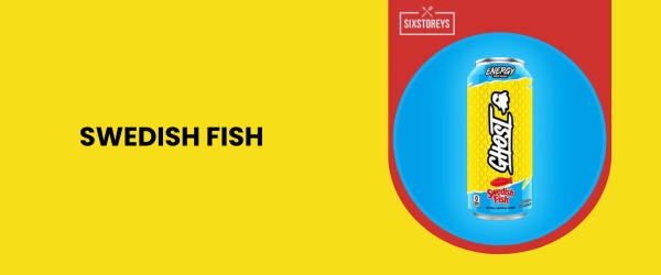 Swedish Fish - Best Ghost Energy Drink Flavor of 2024