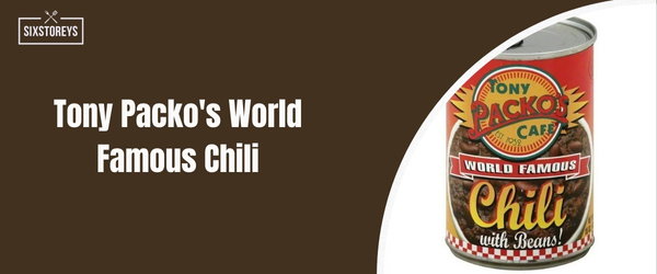 Tony Packo's World Famous Chili - best canned chili of 2024