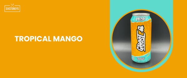 Tropical Mango - Best Ghost Energy Drink Flavor of 2024