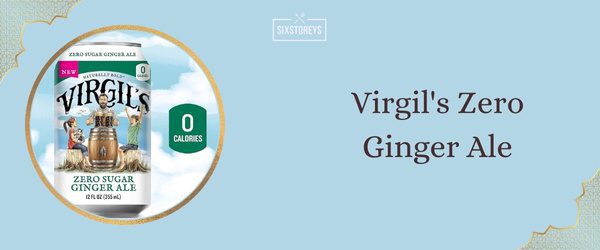 Virgil's Zero Ginger Ale - Best Ginger Ale (2025)